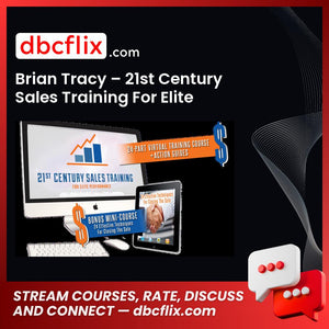 Brian Tracy 21st Century Sales Training For Elite Performance FREE DOWNLOAD