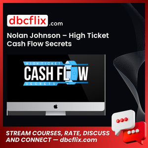 Nolan Johnson High Ticket Cash Flow Secrets FREE DOWNLOAD