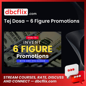 download, downloadbusinesscourse, free, google drive, mega, rapidgator, Tej Dosa – 6 Figure Promotions
