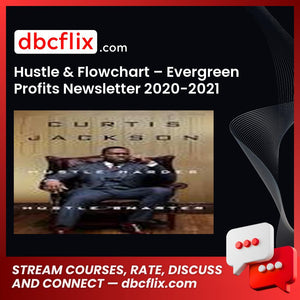 download, downloadbusinesscourse, drive, fast, free, google, Hustle & Flowchart – Evergreen Profits Newsletter 2020-2021, mega, rapidgator, torrent