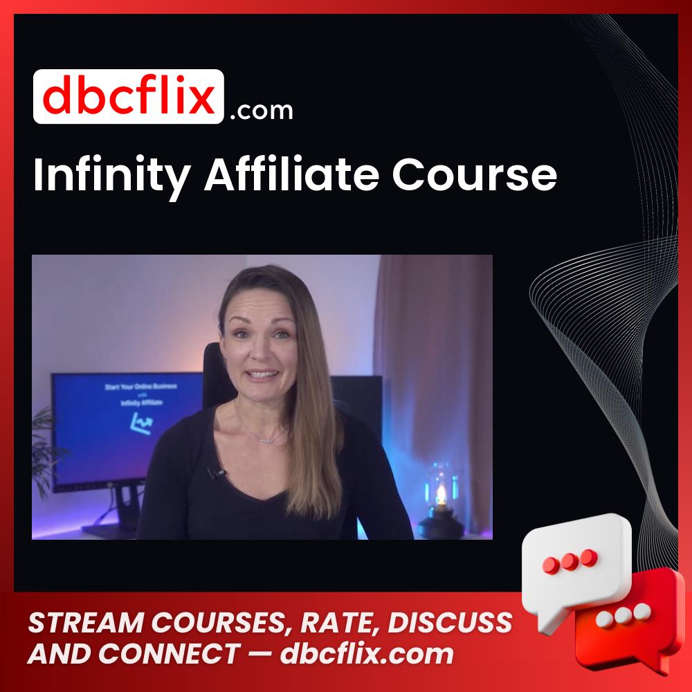 Infinity Affiliate Course free downoad, dbcflix, dbcflix.com, storedbc.com, downloadbusinesscourse, mega, google drive
