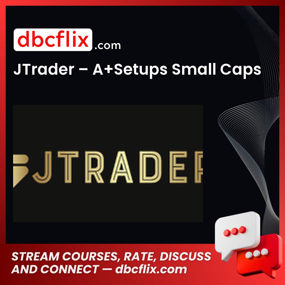 download, downloadbusinesscourse, drive, fast, free, google, JTrader β A+Setups Small Caps, mega, rapidgator, torrent