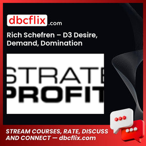 Rich Schefren D3 Desire Demand Domination FREE DOWNLOAD