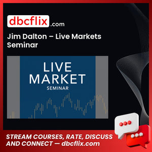 Jim Dalton – Live Markets Seminar free downoad, dbcflix, dbcflix.com, storedbc.com, downloadbusinesscourse, mega, google drive