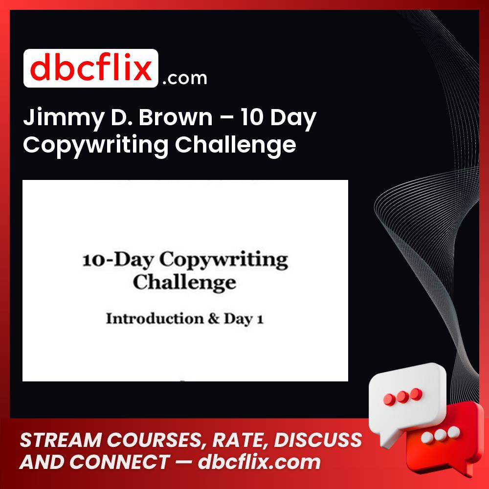 Jimmy D Brown 10 Day Copywriting Challenge FREE DOWNLOAD