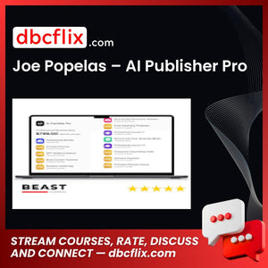 Joe Popelas – AI Publisher Pro free downoad, dbcflix, dbcflix.com, storedbc.com, downloadbusinesscourse, mega, google drive