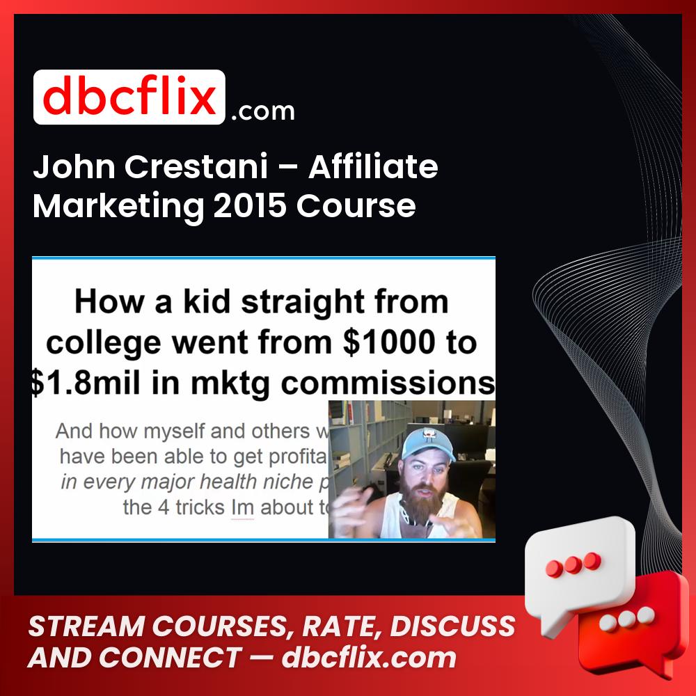 John Crestani Affiliate Marketing 2015 Course FREE DOWNLOAD
