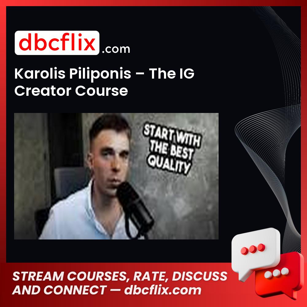 Karolis Piliponis – The IG Creator Course free downoad, dbcflix, dbcflix.com, storedbc.com, downloadbusinesscourse, mega, google drive