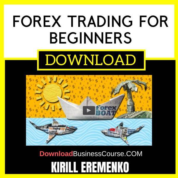 Kirill Eremenko Forex Trading For Beginners FREE DOWNLOAD