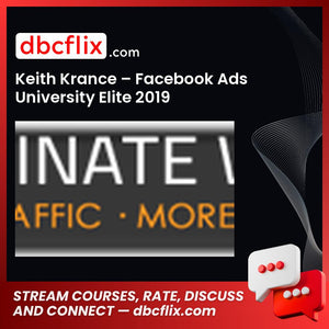 Keith Krance Facebook Ads University Elite 2019 FREE DOWNLOAD