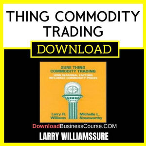 Larry Williamssure Thing Commodity Trading FREE DOWNLOAD