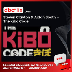 Aidan, Booth, Code, Kibo, Steven Clayton, Steven Clayton & Aidan Booth The Kibo Code, The
