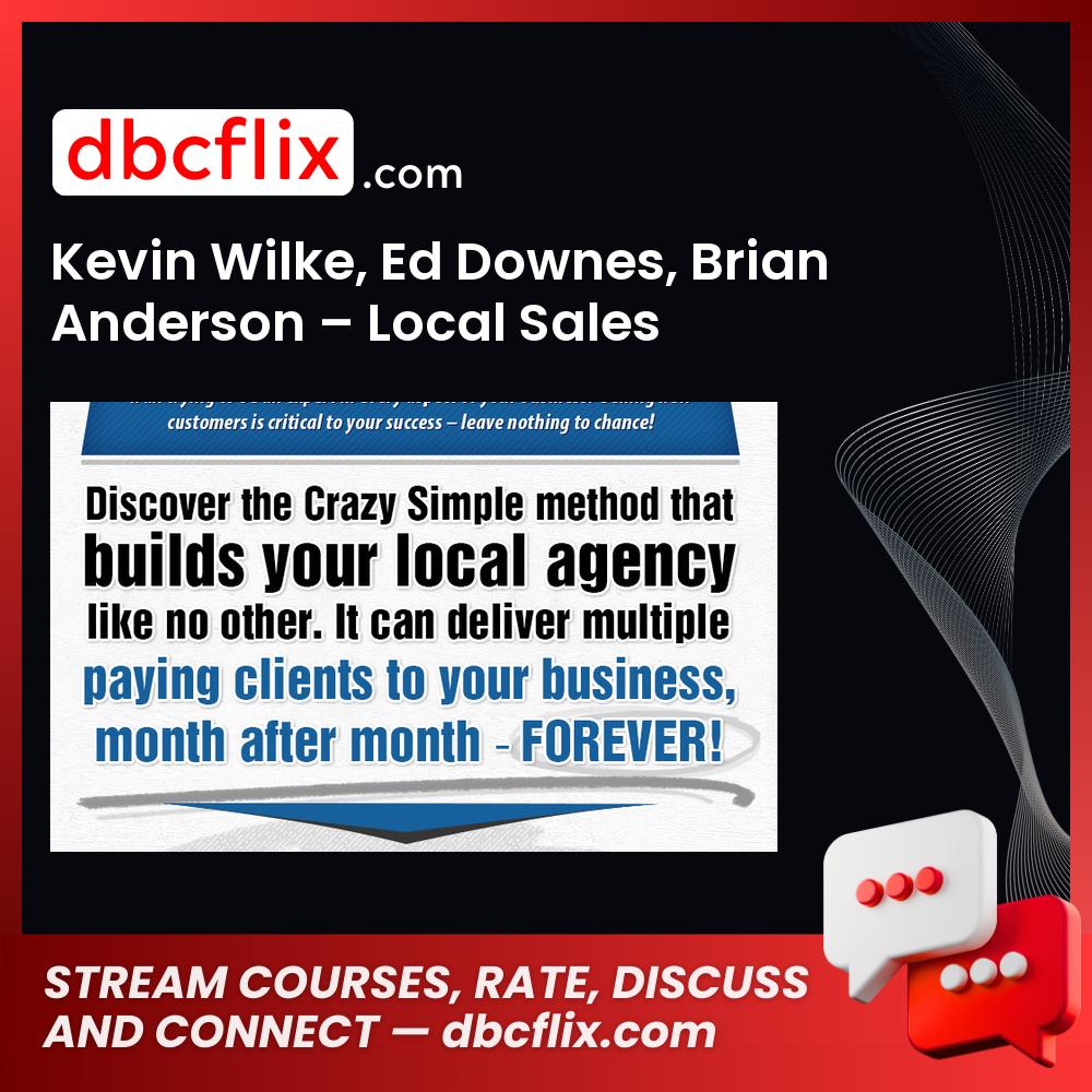 Kevin Wilke Ed Downes Brian Anderson Local Sales Automation FREE DOWNLOAD