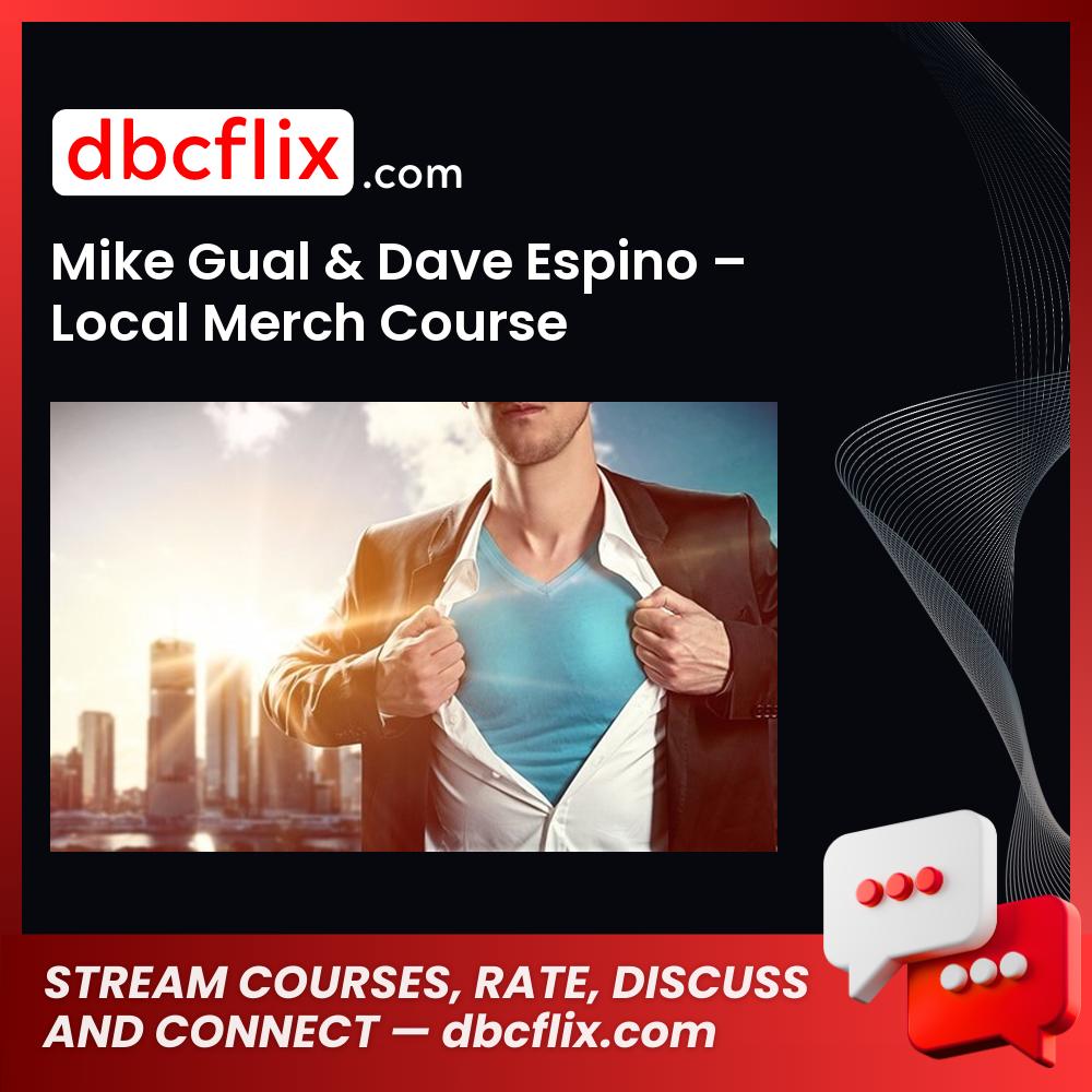 Mike Gual Dave Espino Local Merch Course FREE DOWNLOAD