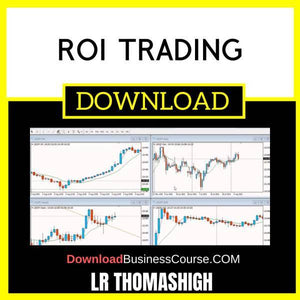 Lr Thomashigh Roi Trading FREE DOWNLOAD