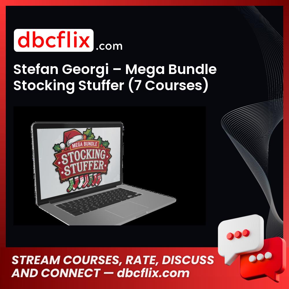 Stefan Georgi – Mega Bundle Stocking Stuffer (7 Courses) free downoad, dbcflix, dbcflix.com, storedbc.com, downloadbusinesscourse, mega, google drive