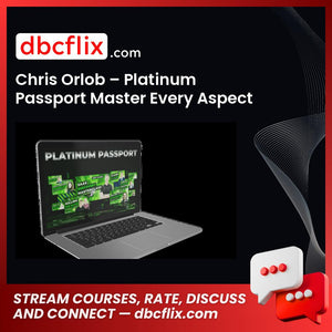Chris Orlob – Platinum Passport Master Every Aspect of SaaS Sales free downoad, dbcflix, dbcflix.com, storedbc.com, downloadbusinesscourse, mega, google drive