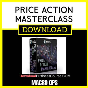 Macro Ops Price Action Masterclass FREE DOWNLOAD