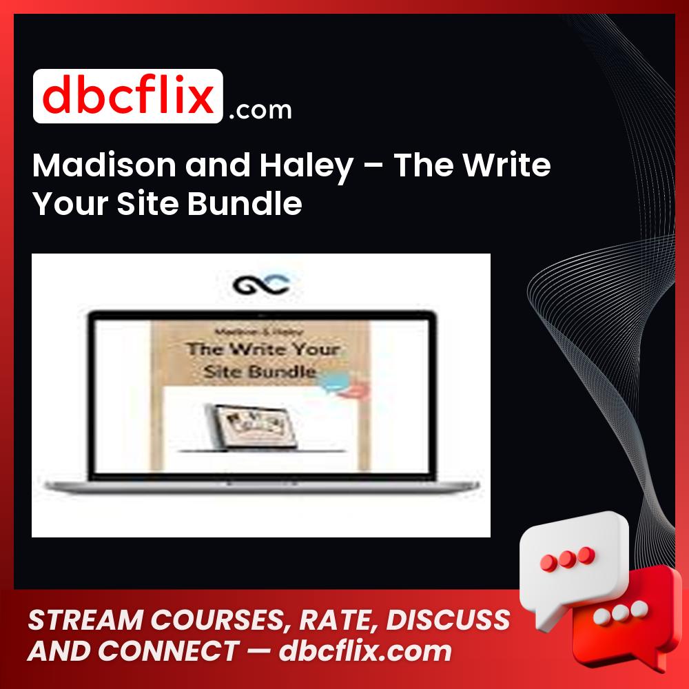 Madison and Haley – The Write Your Site Bundle free downoad, dbcflix, dbcflix.com, storedbc.com, downloadbusinesscourse, mega, google drive