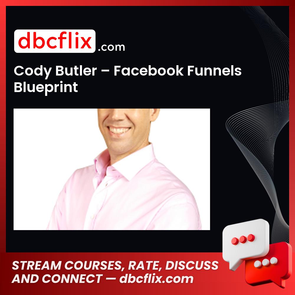 Cody Butler Facebook Funnels Blueprint FREE DOWNLOAD