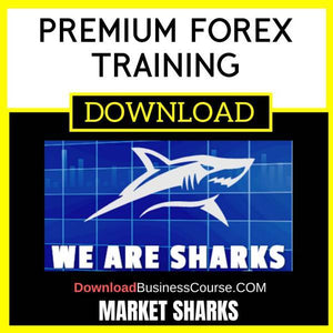 Market Sharks Premium Forex Training FREE DOWNLOAD