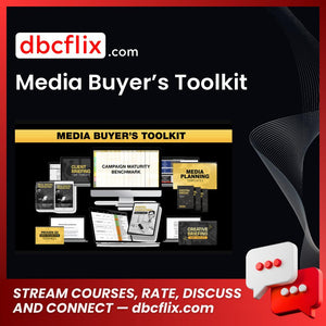 Media Buyer’s Toolkit free downoad, dbcflix, dbcflix.com, storedbc.com, downloadbusinesscourse, mega, google drive