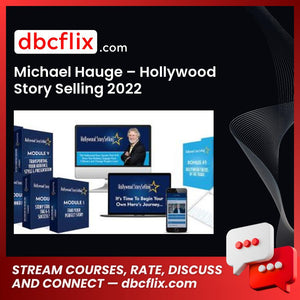 Michael Hauge – Hollywood Story Selling 2022 free downoad, dbcflix, dbcflix.com, storedbc.com, downloadbusinesscourse, mega, google drive