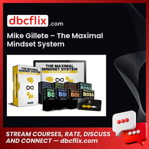download, downloadbusinesscourse, drive, fast, free, google, mega, Mike Gillete – The Maximal Mindset System, rapidgator, torrent
