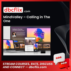 MindValley – Calling in The One free downoad, dbcflix, dbcflix.com, storedbc.com, downloadbusinesscourse, mega, google drive