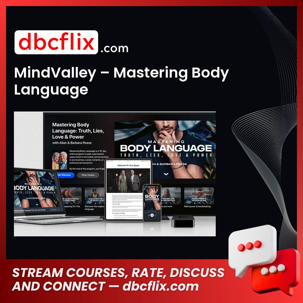 MindValley – Mastering Body Language free downoad, dbcflix, dbcflix.com, storedbc.com, downloadbusinesscourse, mega, google drive