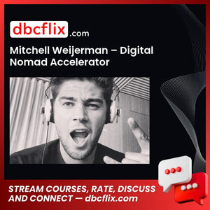 Mitchell Weijerman Digital Nomad Accelerator FREE DOWNLOAD