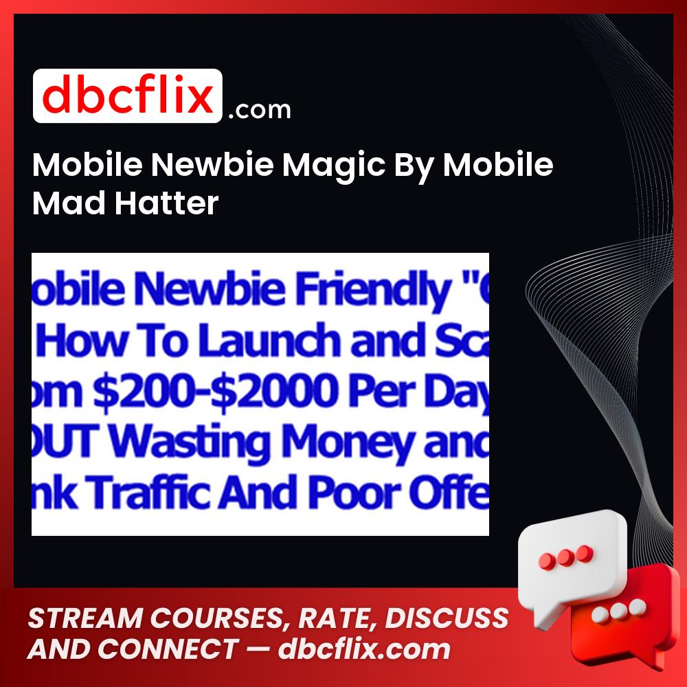 Mobile Newbie Magic By Mobile Mad Hatter FREE DOWNLOAD