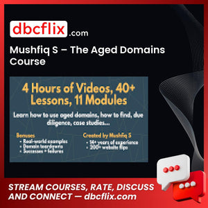download, downloadbusinesscourse, drive, fast, free, google, mega, rapidgator, torrent Mushfiq S – The Aged Domains Course