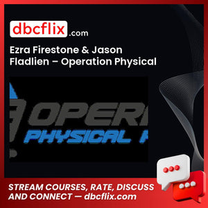 Ezra Firestone Jason Fladlien Operation Physical Products FREE DOWNLOAD