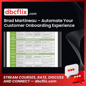 Brad Martineau Automate Your Customer Onboarding Experience FREE DOWNLOAD