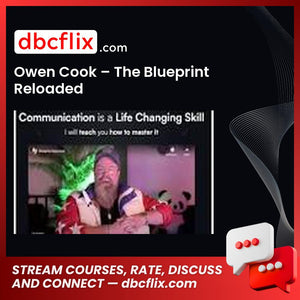 Owen Cook – The Blueprint Reloaded free downoad, dbcflix, dbcflix.com, storedbc.com, downloadbusinesscourse, mega, google drive