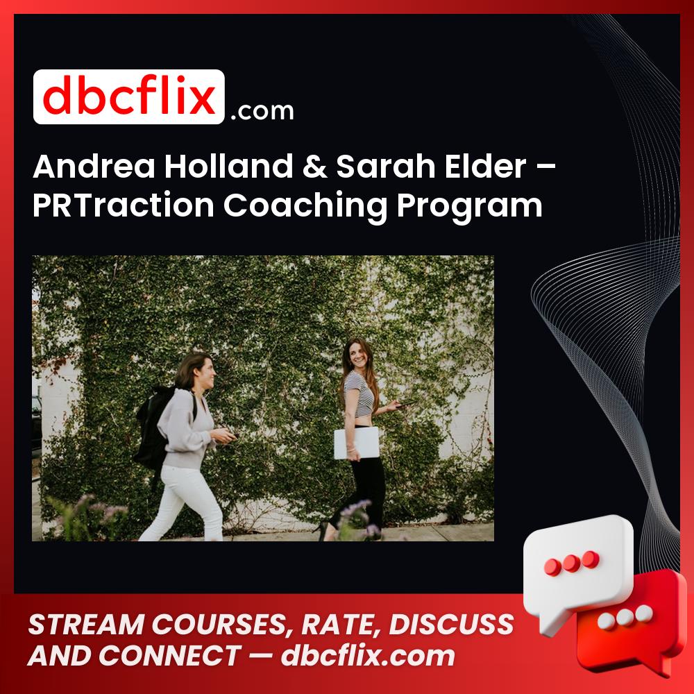 Andrea Holland Sarah Elder Prtraction Coaching Program Building Authority 2017 FREE DOWNLOAD