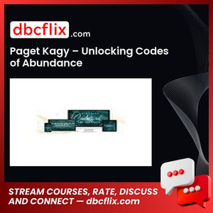 Paget Kagy – Unlocking Codes of Abundance free downoad, dbcflix, dbcflix.com, storedbc.com, downloadbusinesscourse, mega, google drive