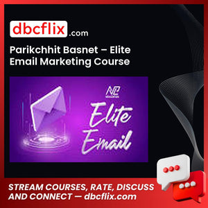 Parikchhit Basnet – Elite Email Marketing Course free downoad, dbcflix, dbcflix.com, storedbc.com, downloadbusinesscourse, mega, google drive
