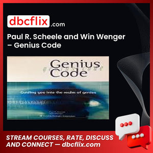 Paul R. Scheele and Win Wenger – Genius Code free downoad, dbcflix, dbcflix.com, storedbc.com, downloadbusinesscourse, mega, google drive