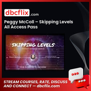 Peggy McColl – Skipping Levels All Access Pass free downoad, dbcflix, dbcflix.com, storedbc.com, downloadbusinesscourse, mega, google drive