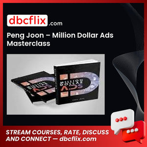 Peng Joon – Million Dollar Ads Masterclass free downoad, dbcflix, dbcflix.com, storedbc.com, downloadbusinesscourse, mega, google drive