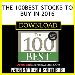Peter Sander Scott Bobo The 100best Stocks To Buy In 2016 FREE DOWNLOAD