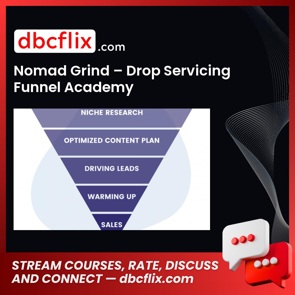Nomad Grind – Drop Servicing Funnel Academy free downoad, dbcflix, dbcflix.com, storedbc.com, downloadbusinesscourse, mega, google drive
