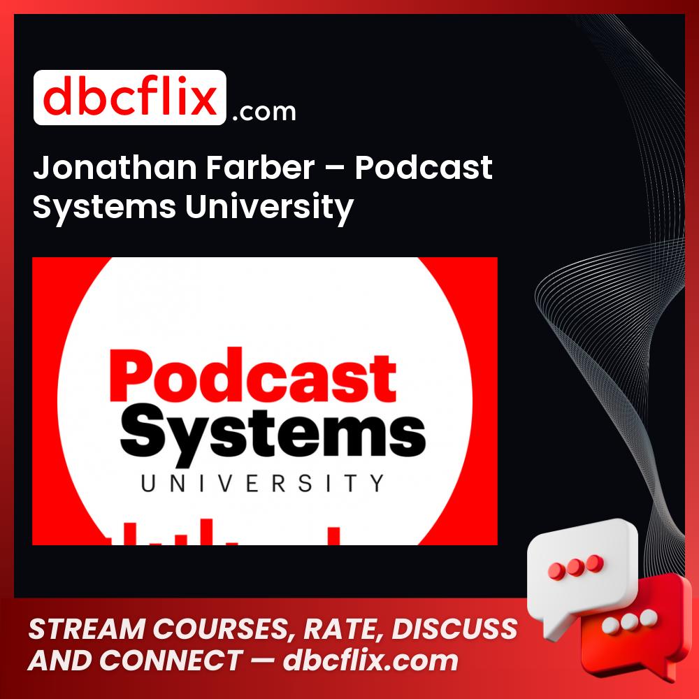 download, downloadbusinesscourse, drive, fast, free, google, Jonathan Farber – Podcast Systems University, mega, rapidgator, torrent