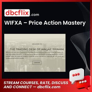WIFXA – Price Action Mastery free downoad, dbcflix, dbcflix.com, storedbc.com, downloadbusinesscourse, mega, google drive