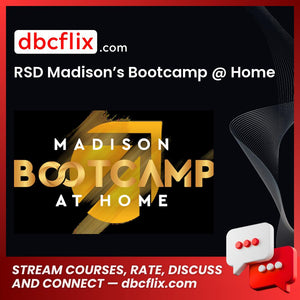 RSD Madison’s Bootcamp @ Home free downoad, dbcflix, dbcflix.com, storedbc.com, downloadbusinesscourse, mega, google drive