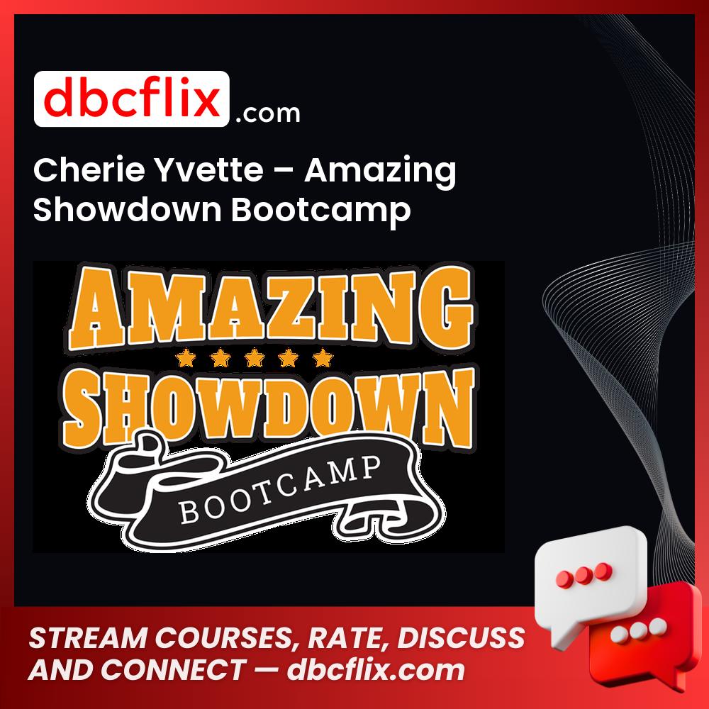 Cherie Yvette Amazing Showdown Bootcamp FREE DOWNLOAD