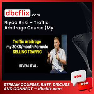 Riyad Briki – Traffic Arbitrage Course (My $30K/month Formula using push notifications) free downoad, dbcflix, dbcflix.com, storedbc.com, downloadbusinesscourse, mega, google drive