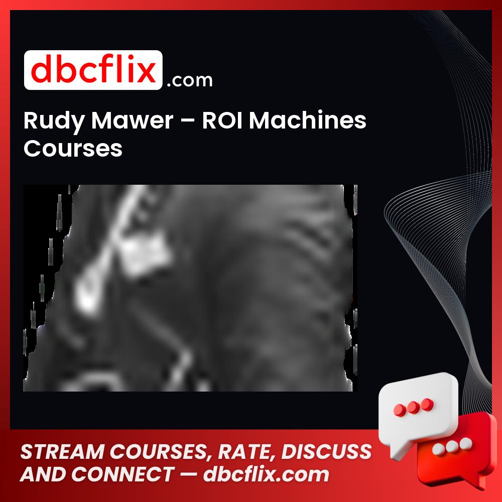 download, downloadbusinesscourse, free, google drive, mega, rapidgator, Rudy Mawer ROI Machines Courses